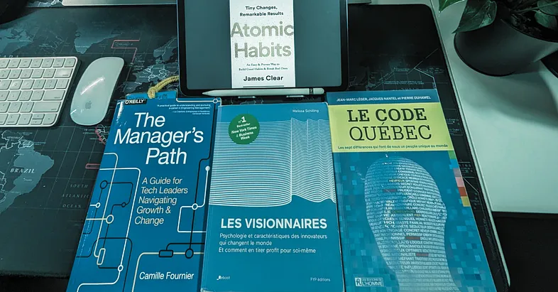 My Literary Inspirations — Atomic Habits, The Manager’s Path, Les Visionnaires, Le Code Québec